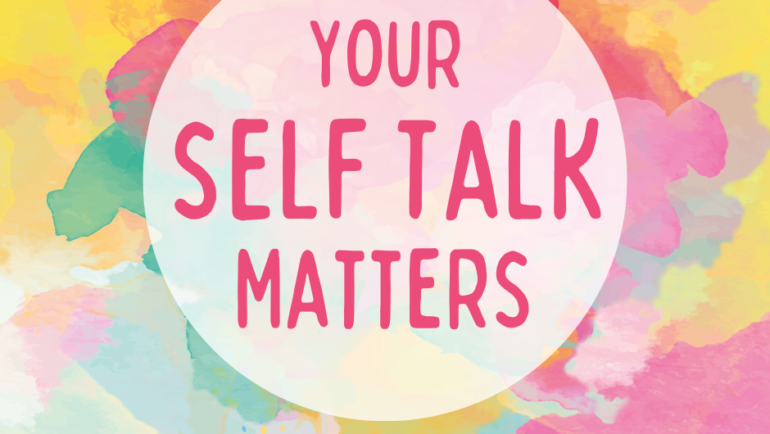 Your Self Talk Matters, meme by Holistic Eleanor